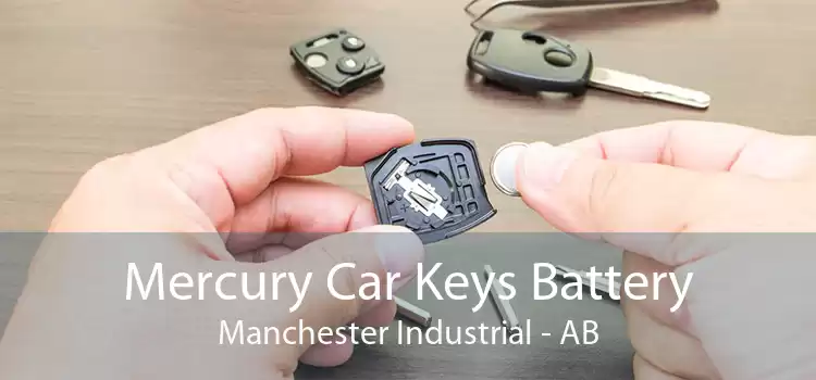 Mercury Car Keys Battery Manchester Industrial - AB
