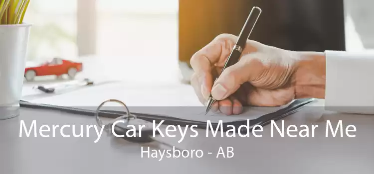 Mercury Car Keys Made Near Me Haysboro - AB