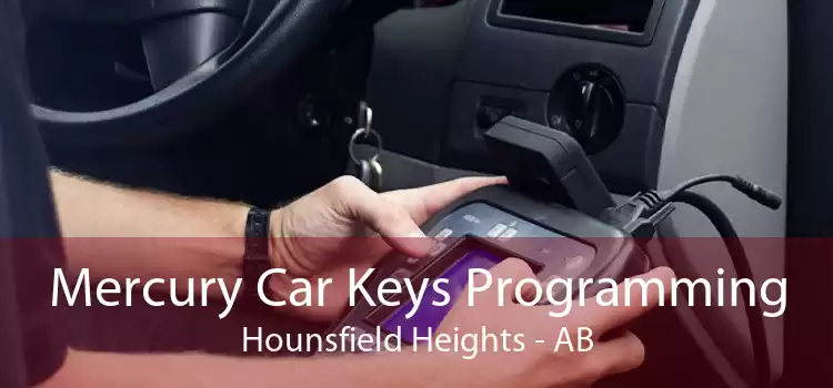 Mercury Car Keys Programming Hounsfield Heights - AB