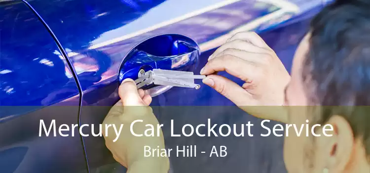 Mercury Car Lockout Service Briar Hill - AB