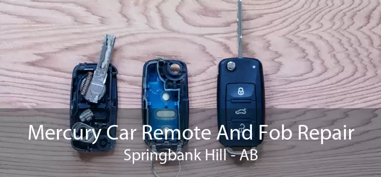 Mercury Car Remote And Fob Repair Springbank Hill - AB