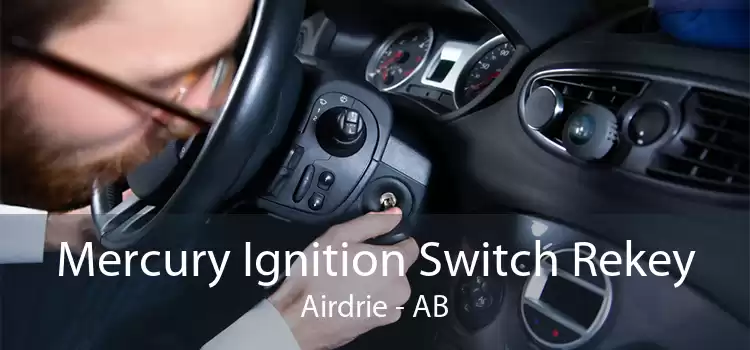 Mercury Ignition Switch Rekey Airdrie - AB