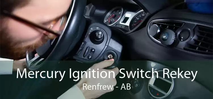 Mercury Ignition Switch Rekey Renfrew - AB