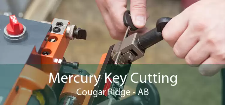 Mercury Key Cutting Cougar Ridge - AB