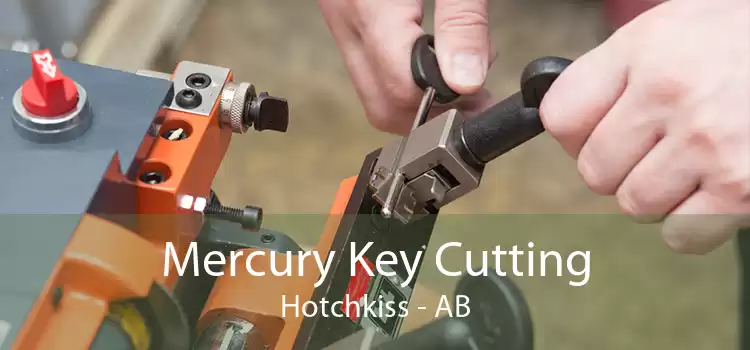 Mercury Key Cutting Hotchkiss - AB