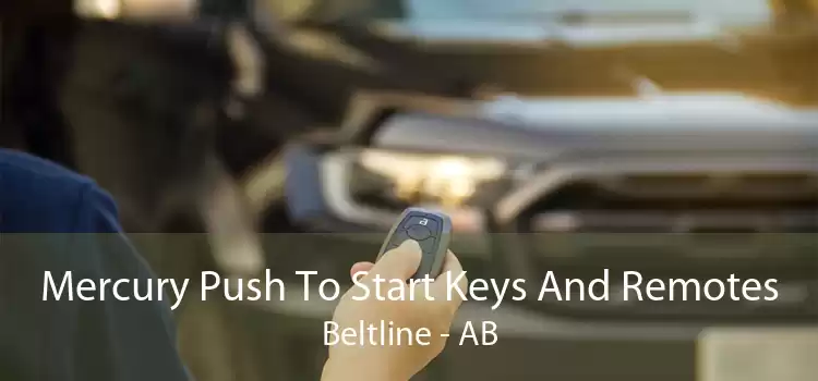 Mercury Push To Start Keys And Remotes Beltline - AB