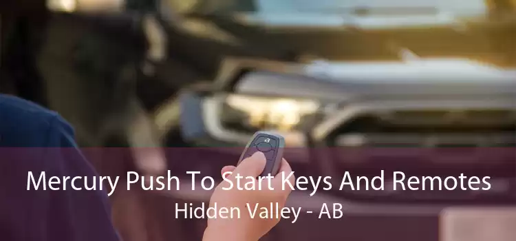 Mercury Push To Start Keys And Remotes Hidden Valley - AB