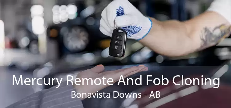 Mercury Remote And Fob Cloning Bonavista Downs - AB