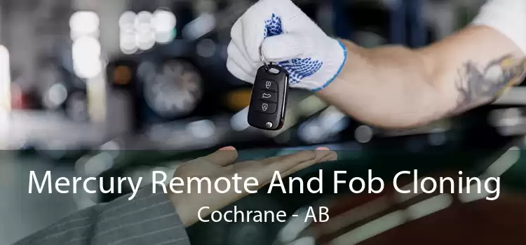 Mercury Remote And Fob Cloning Cochrane - AB