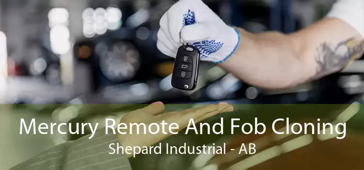 Mercury Remote And Fob Cloning Shepard Industrial - AB
