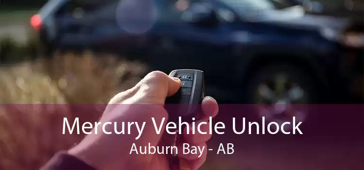 Mercury Vehicle Unlock Auburn Bay - AB