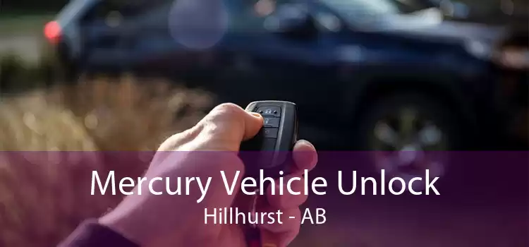 Mercury Vehicle Unlock Hillhurst - AB