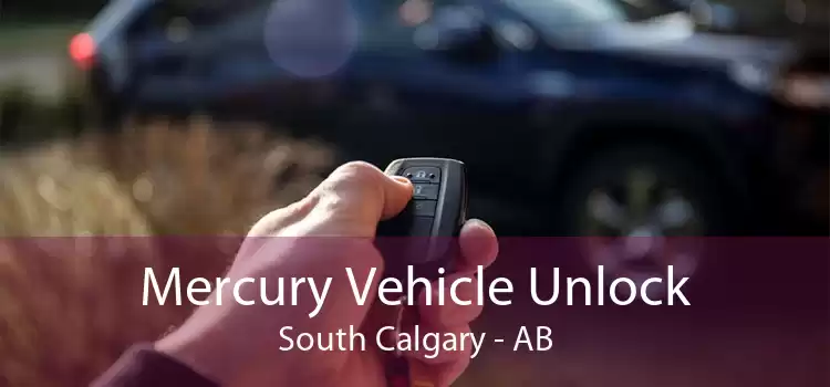 Mercury Vehicle Unlock South Calgary - AB