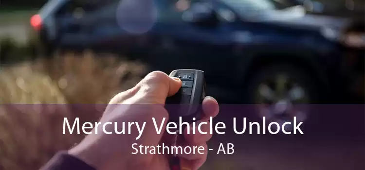 Mercury Vehicle Unlock Strathmore - AB