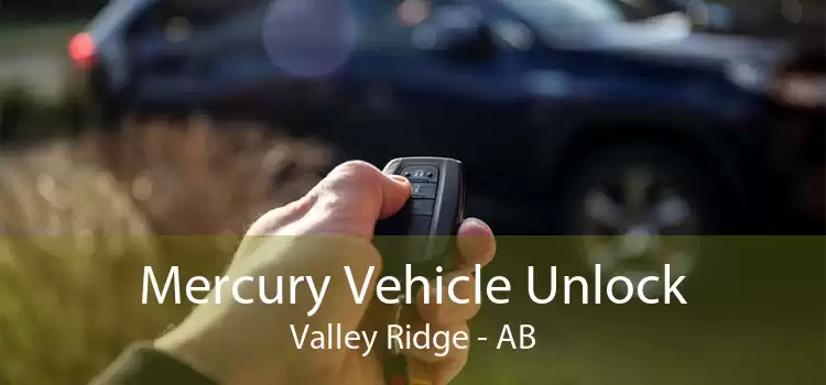 Mercury Vehicle Unlock Valley Ridge - AB