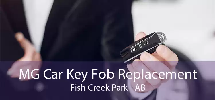 MG Car Key Fob Replacement Fish Creek Park - AB