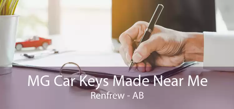 MG Car Keys Made Near Me Renfrew - AB