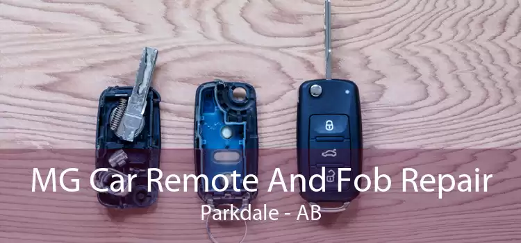 MG Car Remote And Fob Repair Parkdale - AB