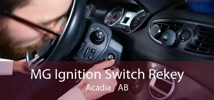 MG Ignition Switch Rekey Acadia - AB