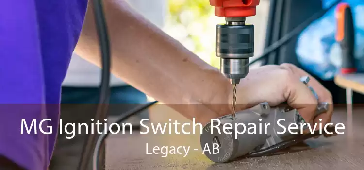 MG Ignition Switch Repair Service Legacy - AB