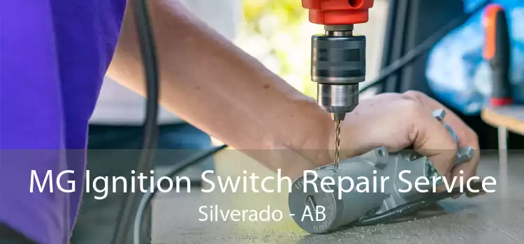 MG Ignition Switch Repair Service Silverado - AB