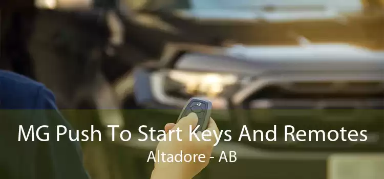 MG Push To Start Keys And Remotes Altadore - AB