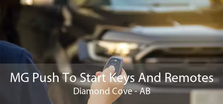 MG Push To Start Keys And Remotes Diamond Cove - AB