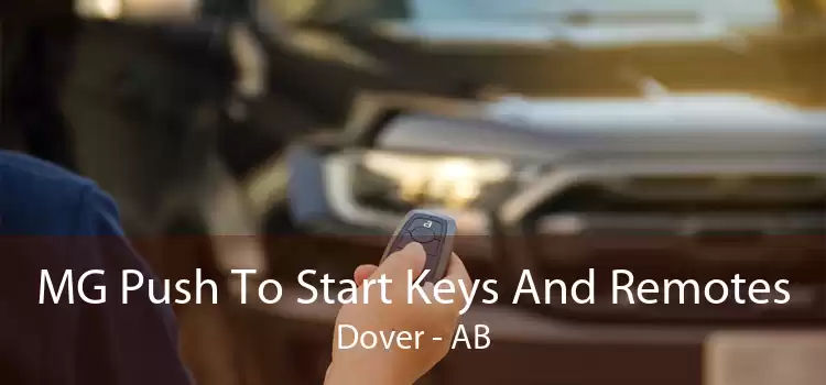 MG Push To Start Keys And Remotes Dover - AB