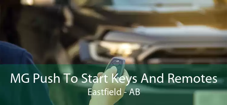 MG Push To Start Keys And Remotes Eastfield - AB