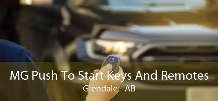 MG Push To Start Keys And Remotes Glendale - AB