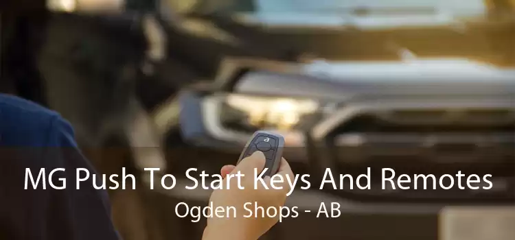 MG Push To Start Keys And Remotes Ogden Shops - AB