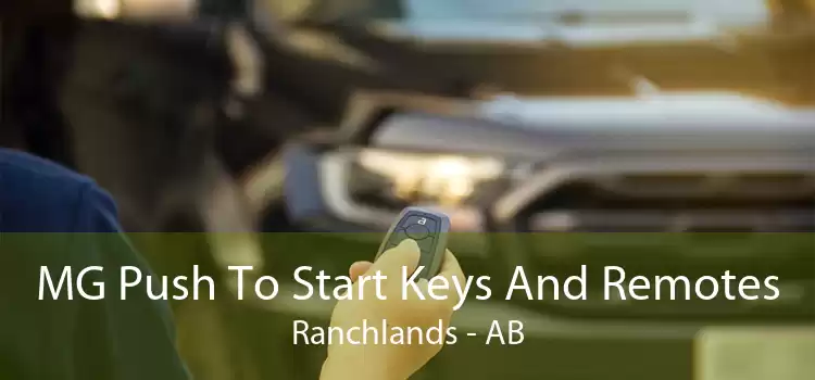 MG Push To Start Keys And Remotes Ranchlands - AB