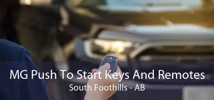 MG Push To Start Keys And Remotes South Foothills - AB