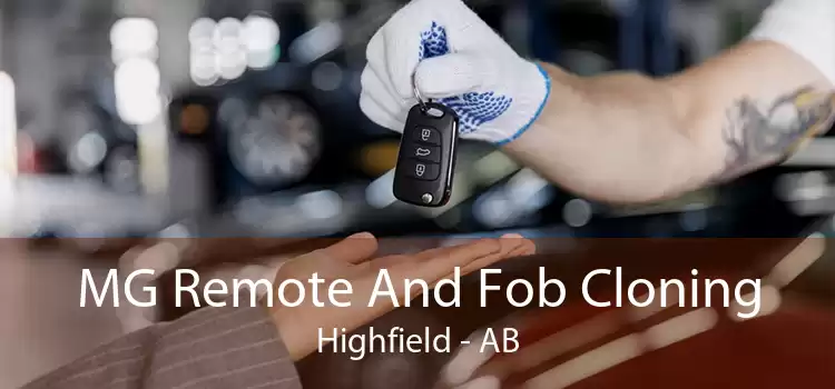 MG Remote And Fob Cloning Highfield - AB