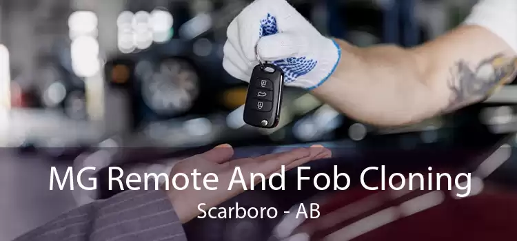 MG Remote And Fob Cloning Scarboro - AB