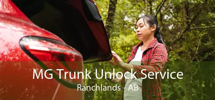 MG Trunk Unlock Service Ranchlands - AB