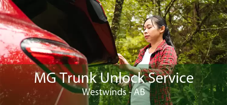 MG Trunk Unlock Service Westwinds - AB
