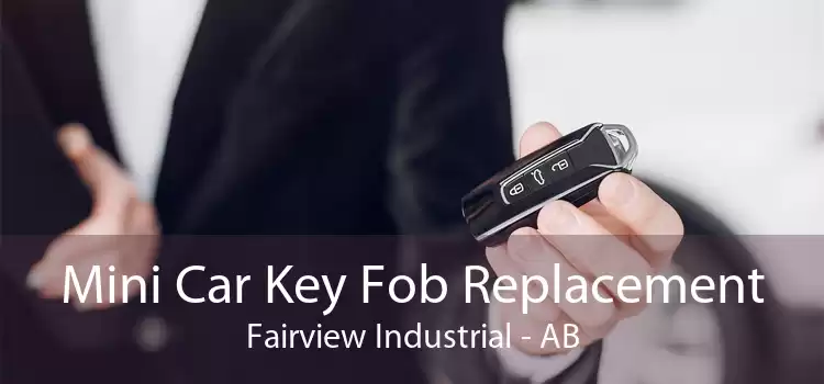 Mini Car Key Fob Replacement Fairview Industrial - AB