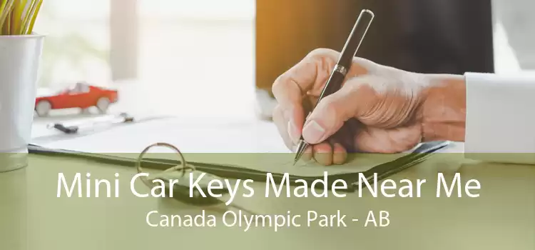Mini Car Keys Made Near Me Canada Olympic Park - AB