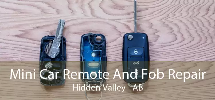 Mini Car Remote And Fob Repair Hidden Valley - AB