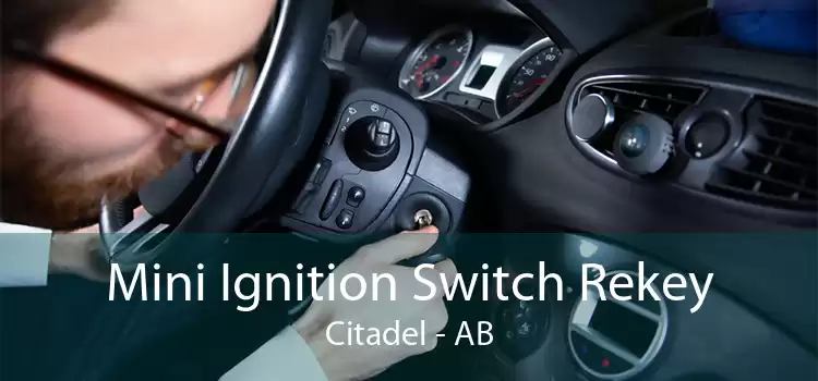 Mini Ignition Switch Rekey Citadel - AB