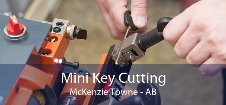 Mini Key Cutting McKenzie Towne - AB