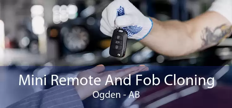 Mini Remote And Fob Cloning Ogden - AB