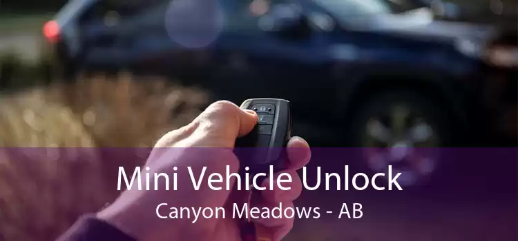 Mini Vehicle Unlock Canyon Meadows - AB