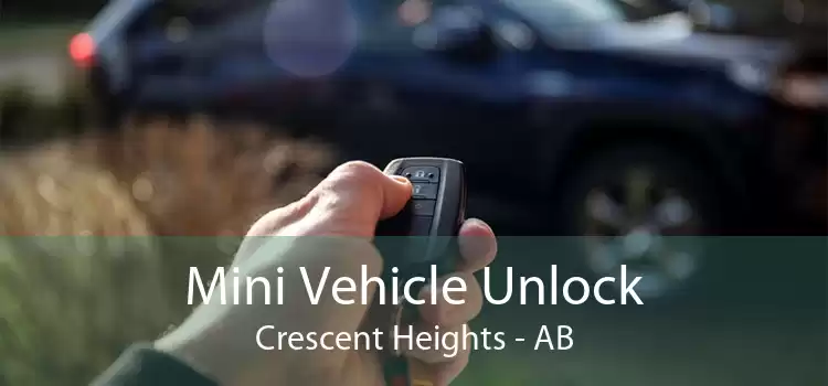 Mini Vehicle Unlock Crescent Heights - AB