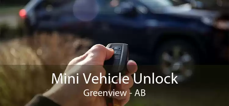 Mini Vehicle Unlock Greenview - AB