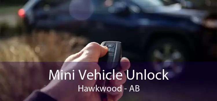 Mini Vehicle Unlock Hawkwood - AB