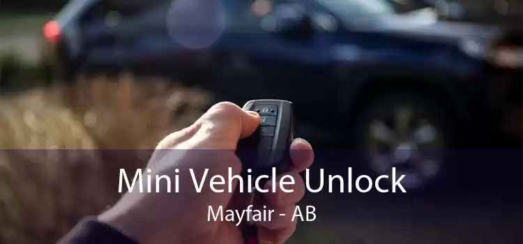 Mini Vehicle Unlock Mayfair - AB