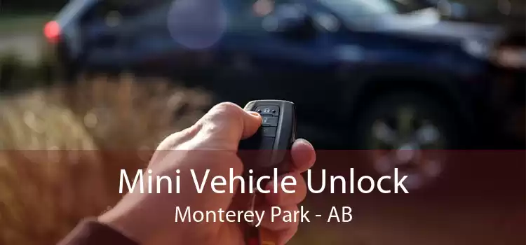 Mini Vehicle Unlock Monterey Park - AB