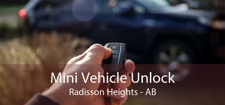 Mini Vehicle Unlock Radisson Heights - AB